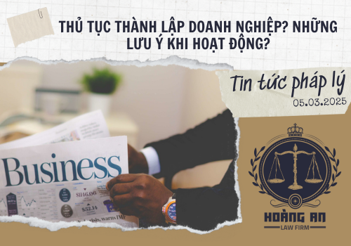 Thủ Tục Thành Lập Doanh Nghiệp? Những Lưu Ý Khi Hoạt Động?